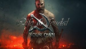 Life is Feudal
